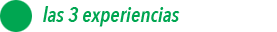 Las 3 experiencias
